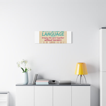 Universal Language Canvas | empowerment slogan, equality wall art