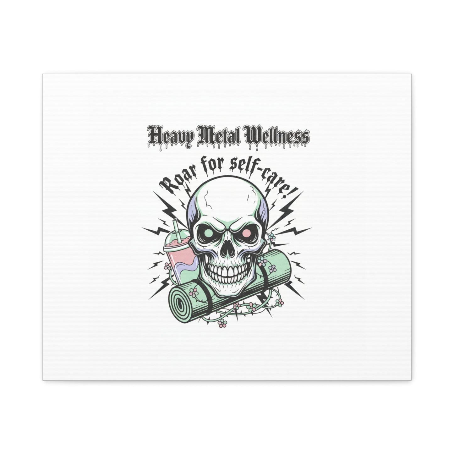 Roar for Self-Care Skull Canvas | heavy metal wellness, gothic wellness quote