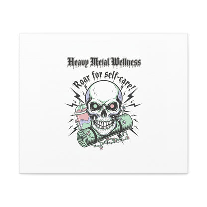 Roar for Self-Care Skull Canvas | heavy metal wellness, gothic wellness quote