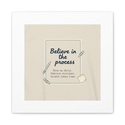 Believe in the Process Canvas | analogue note to self, handwritten reminder décor