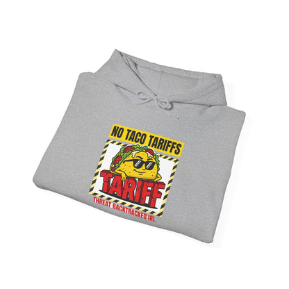 No Taco Tariffs Hoodie | taco pun, tariff backtrack protest typography