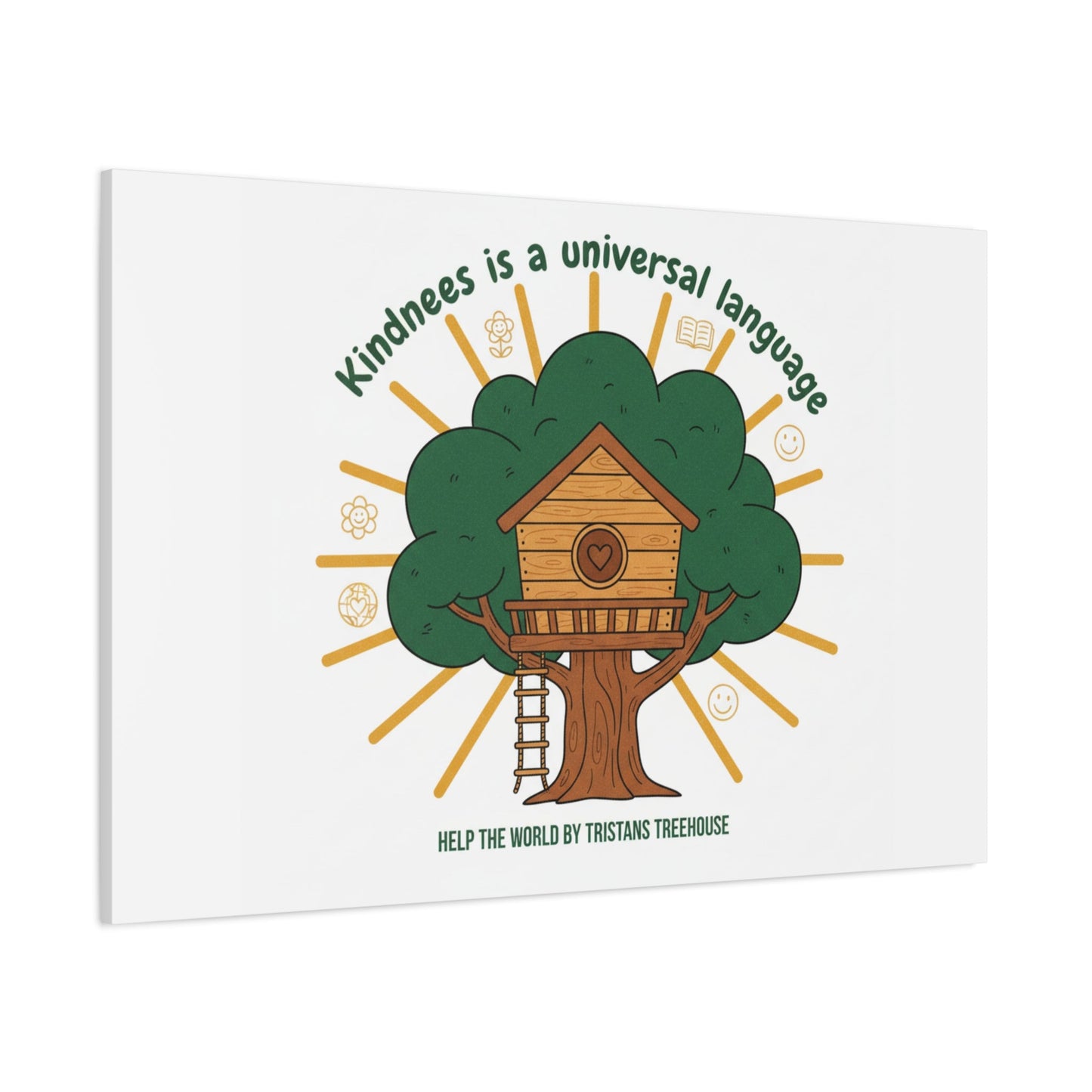 Kindness Is a Universal Language Canvas | Eco Humor, Treehouse Art
