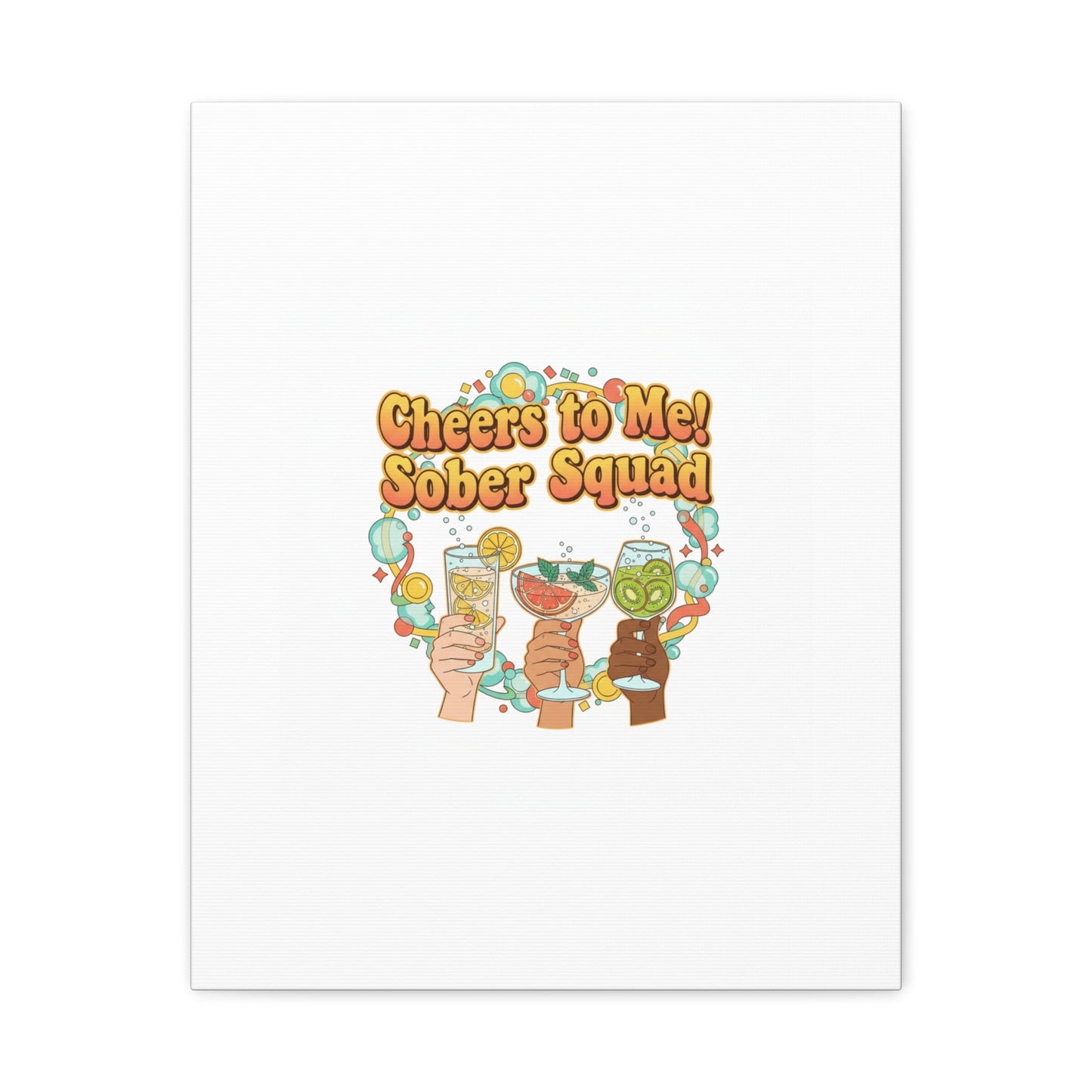 Cheers to Me Sober Squad Canvas | Dry January Mocktail Art