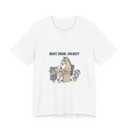 Best Desk Jockey T-Shirt | workhorse shirt, corporate burnout humor
