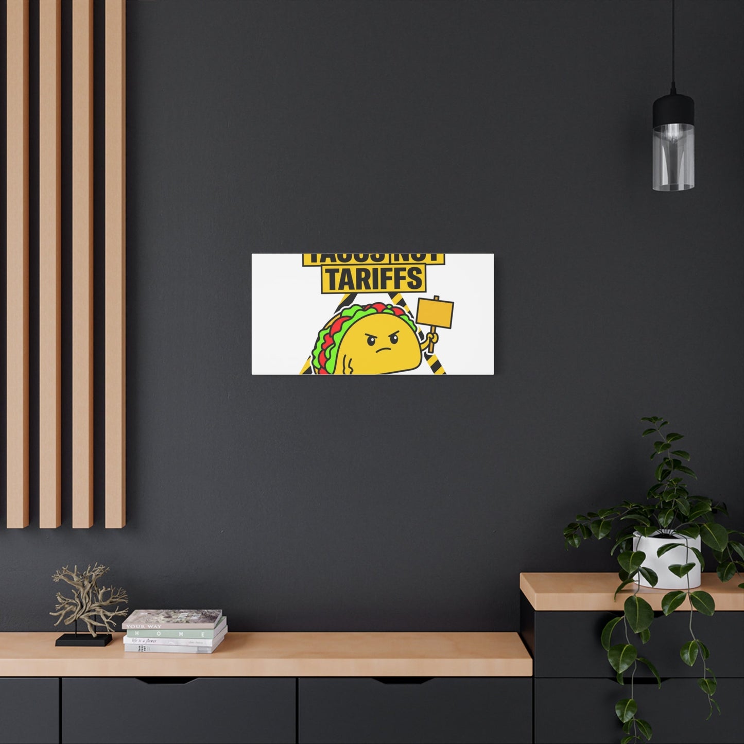Tacos Not Tariffs Canvas | political taco pun, protest typography