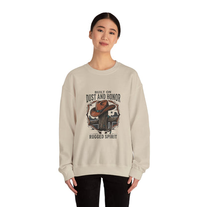 Built on Dust and Honor Crewneck Sweatshirt | Western Americana, Vintage Cowboy