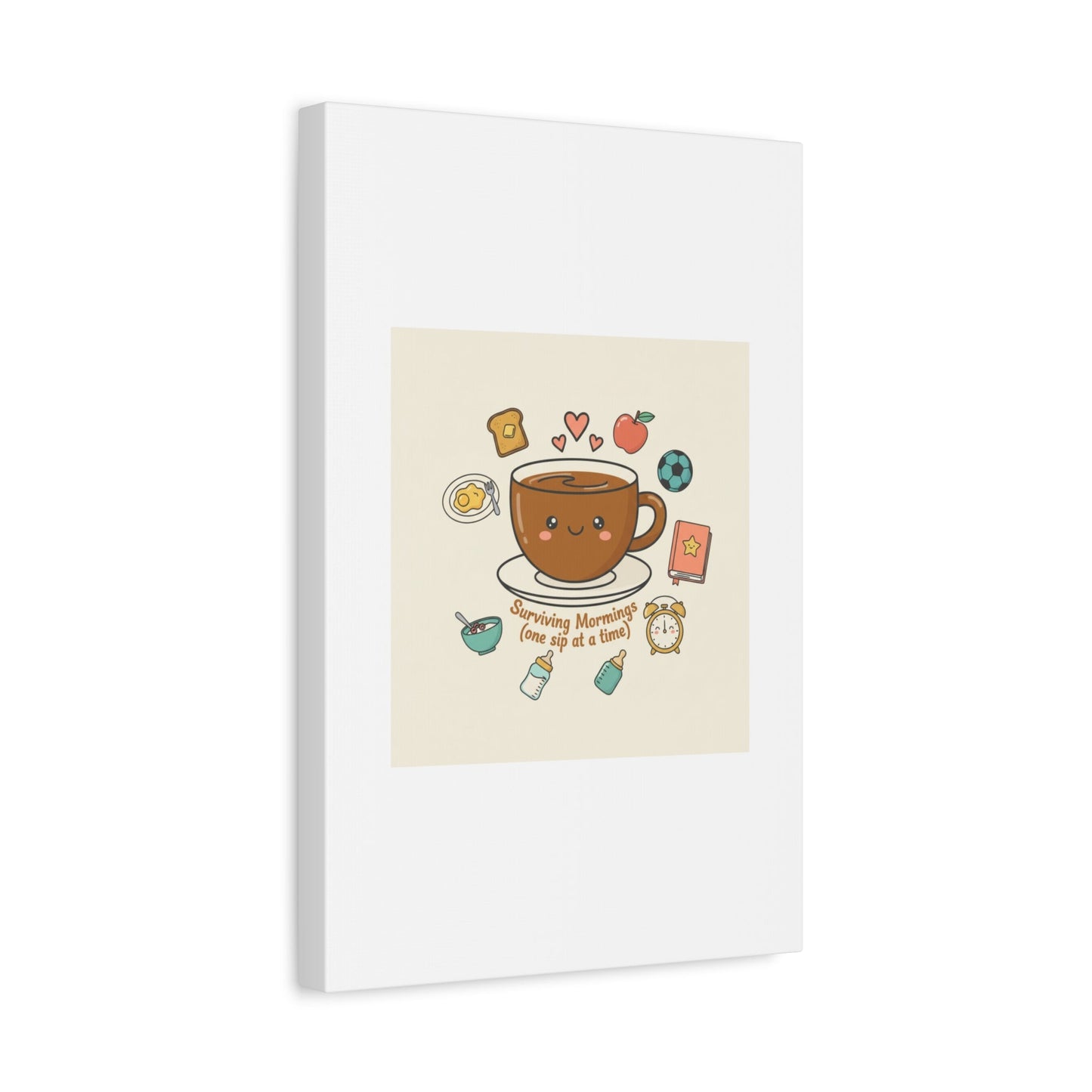 Surviving Mornings (One Sip at a Time) Canvas | Parenting Morning Humor, Coffee & Kids