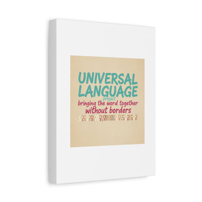 Universal Language Canvas | empowerment slogan, equality wall art