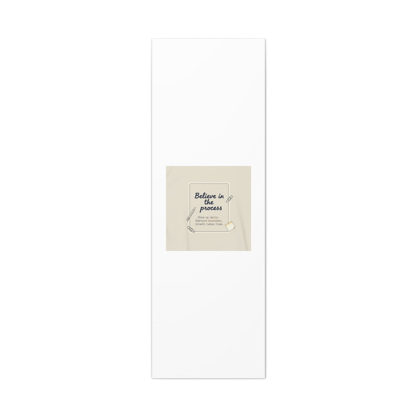 Believe in the Process Canvas | analogue note to self, handwritten reminder décor
