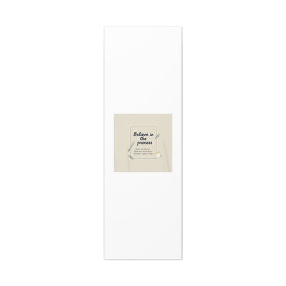 Believe in the Process Canvas | analogue note to self, handwritten reminder décor