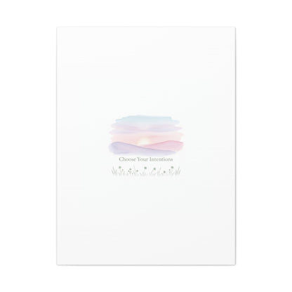 Choose Your Intentions Canvas, soft wellness poster, pastel gradient mindfulness art