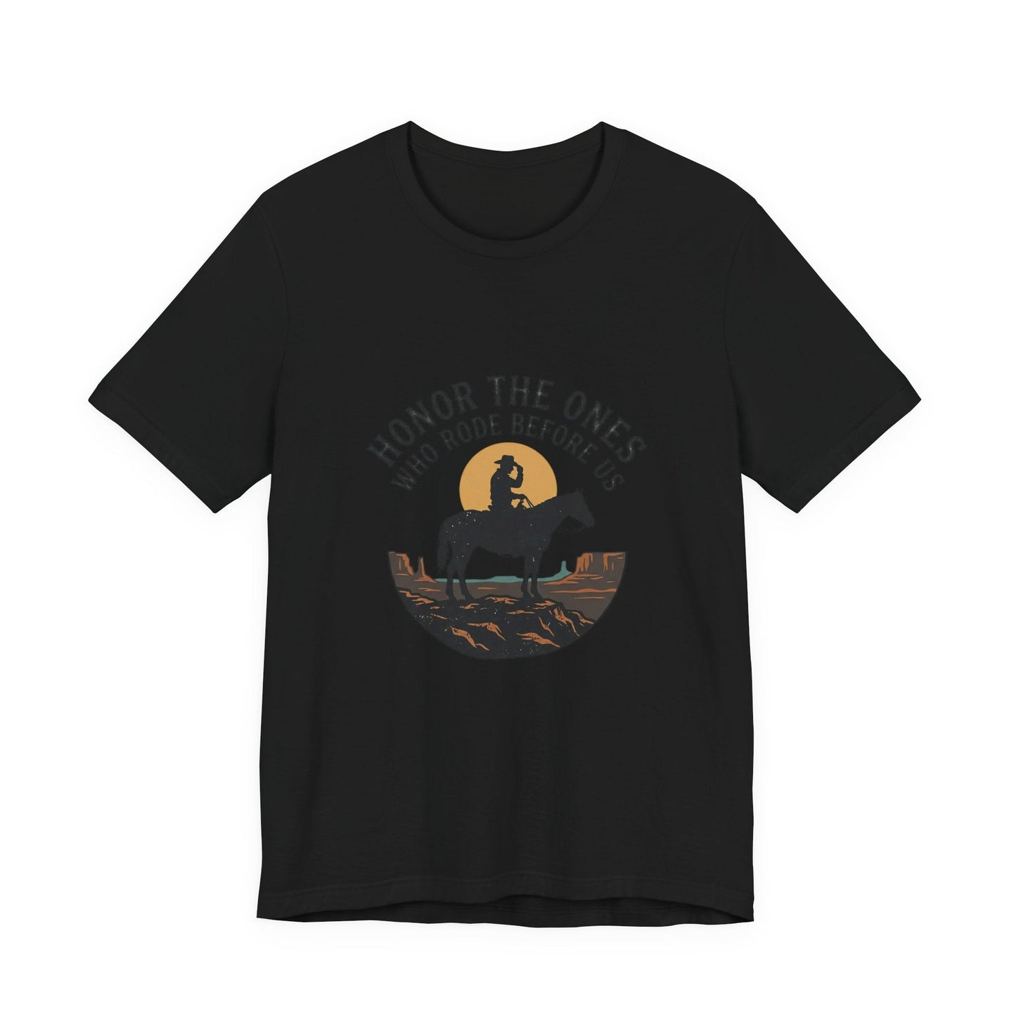 Honor the Ones Who Rode Before Us Tee | Western, Americana, Vintage Rodeo