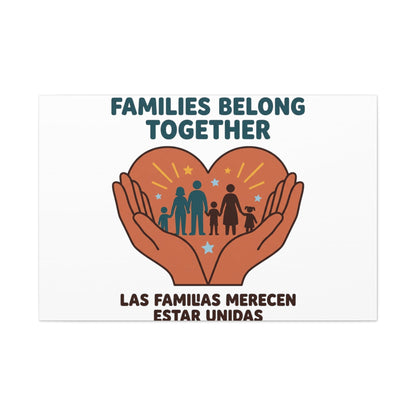 Families Belong Together Canvas | Family Unity, Bilingual Solidarity