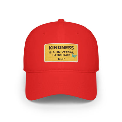 Kindness Is A Universal Language Patch Cap — Red Low Profile Baseball Hat