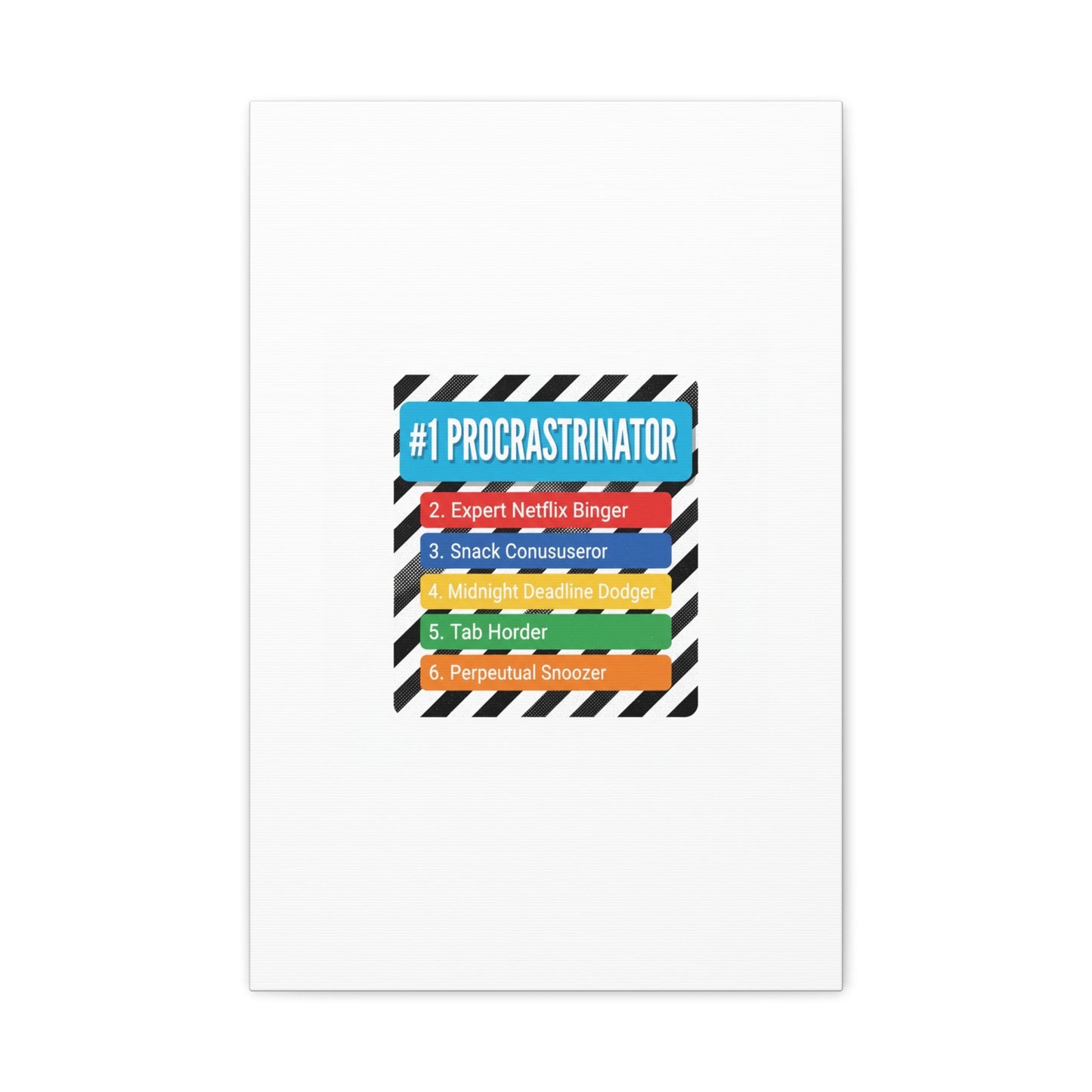 #1 Procrastinator Canvas, Rank-Style List Poster | Top-List Ranking Obsession