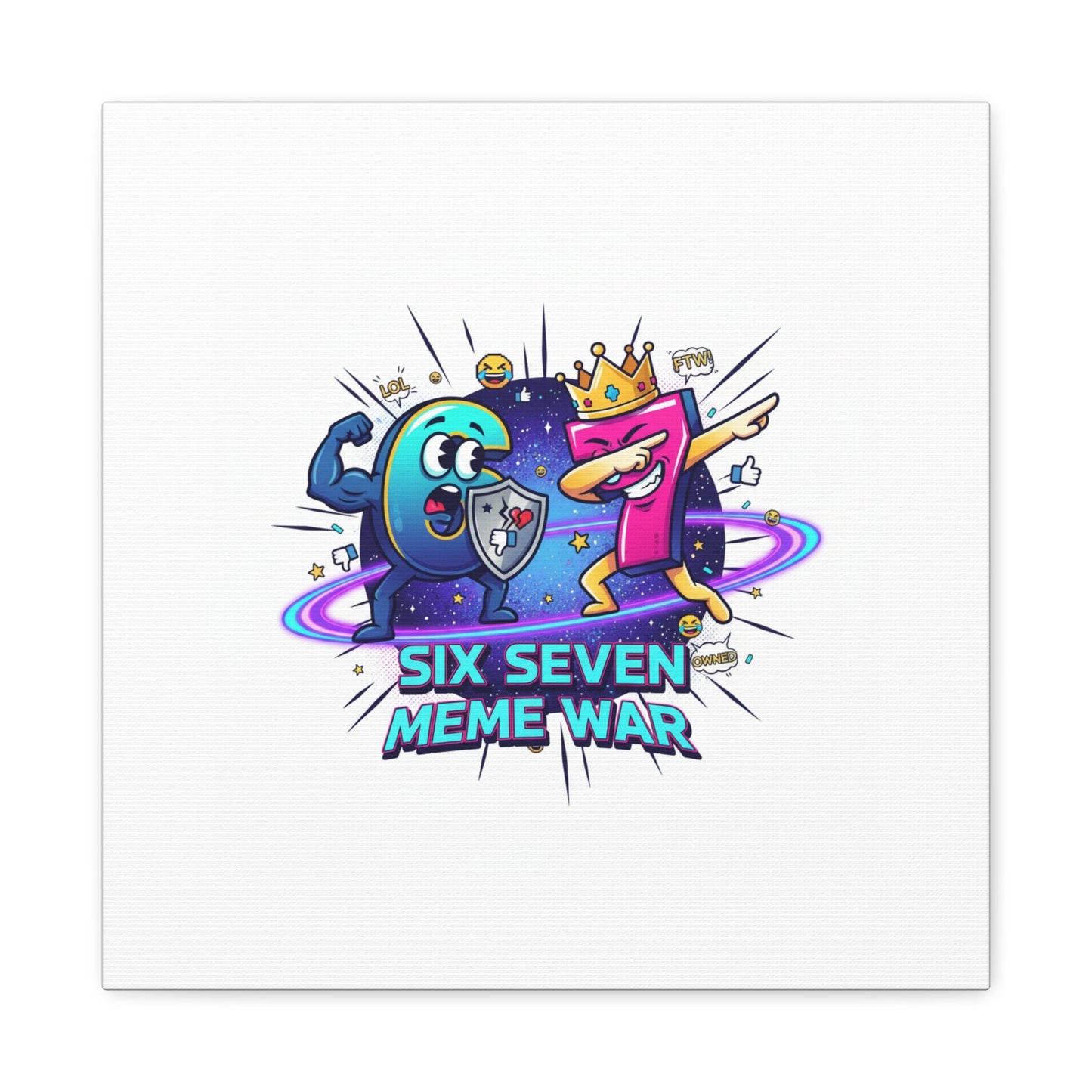 Six Seven Meme War Canvas | Legendary Internet Battle Art, Viral Culture Wall Decor