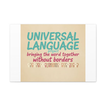 Universal Language Canvas | empowerment slogan, equality wall art
