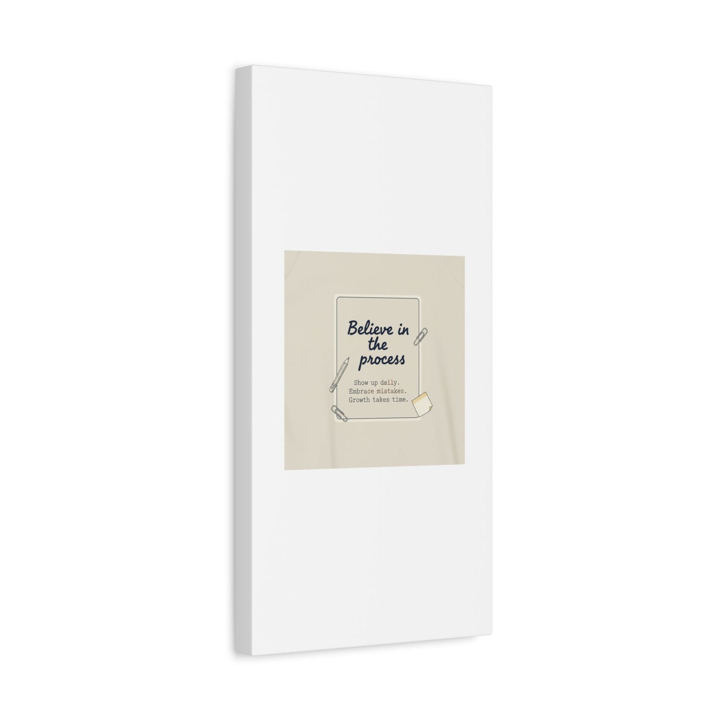 Believe in the Process Canvas | analogue note to self, handwritten reminder décor