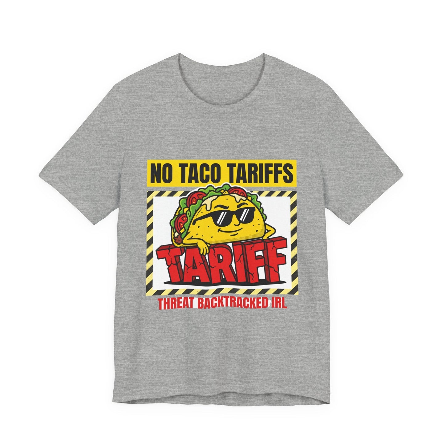 No Taco Tariffs Tee | taco pun, tariff backtrack protest typography