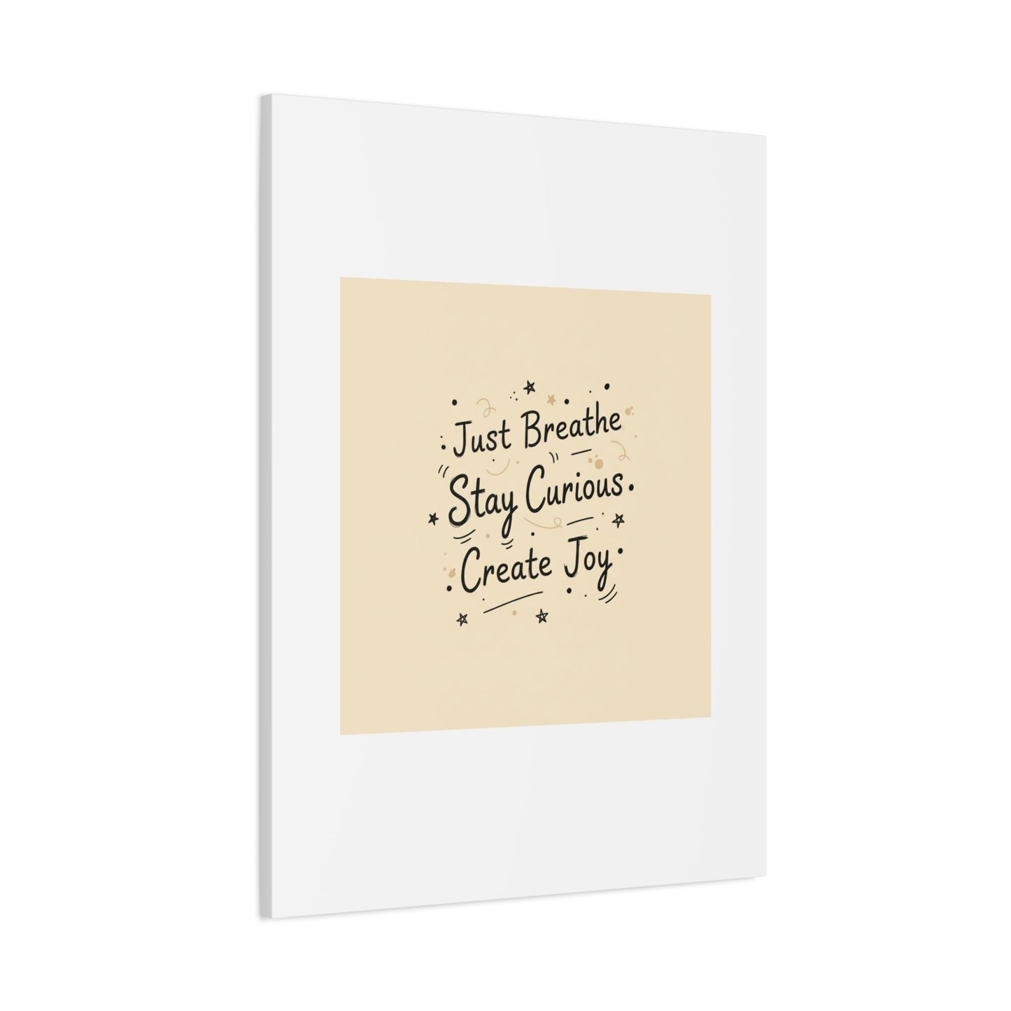 Just Breathe Stay Curious Create Joy Canvas | Messy Handwritten Typography, Doodle Text Art