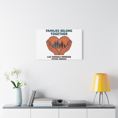 Families Belong Together Canvas | Family Unity, Bilingual Solidarity