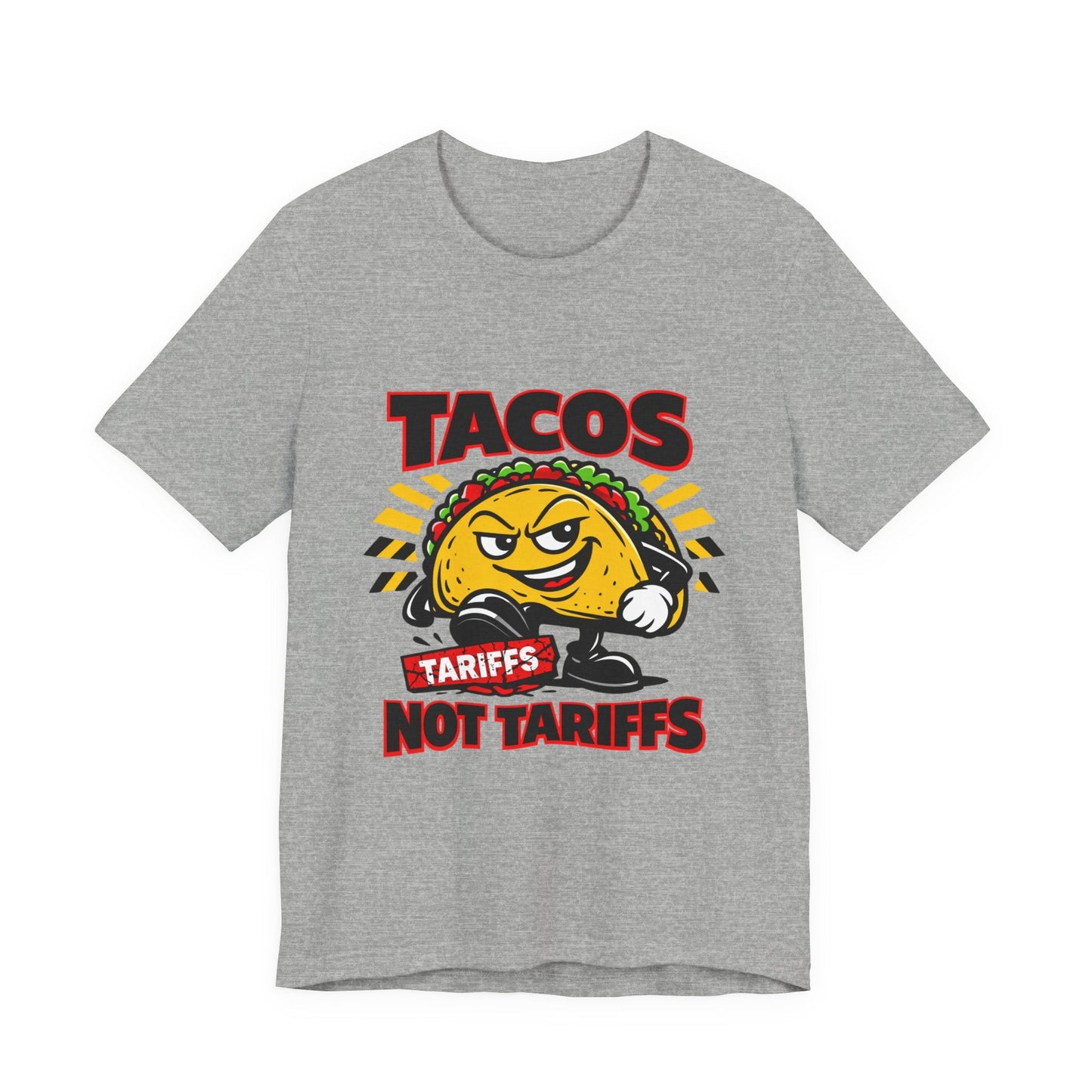 TACOS NOT TARIFFS Tee | taco pun, protest typography