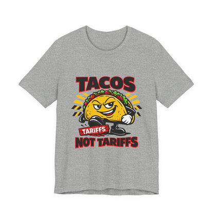 TACOS NOT TARIFFS Tee | taco pun, protest typography