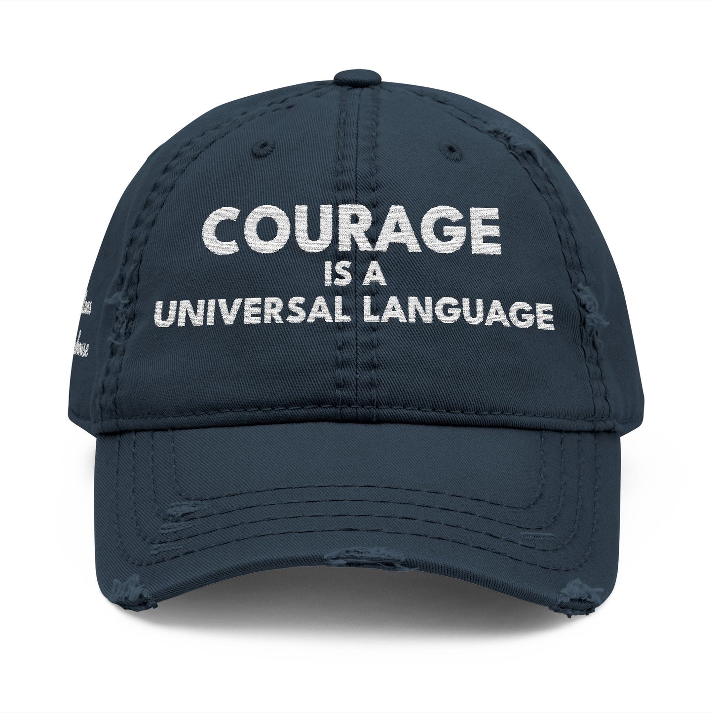 Courage is a Universal Language – Hat