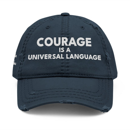 Courage is a Universal Language – Hat