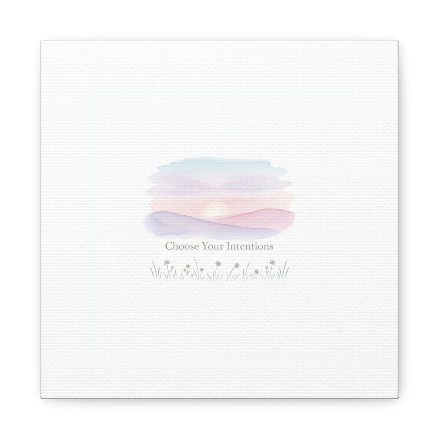 Choose Your Intentions Canvas, soft wellness poster, pastel gradient mindfulness art
