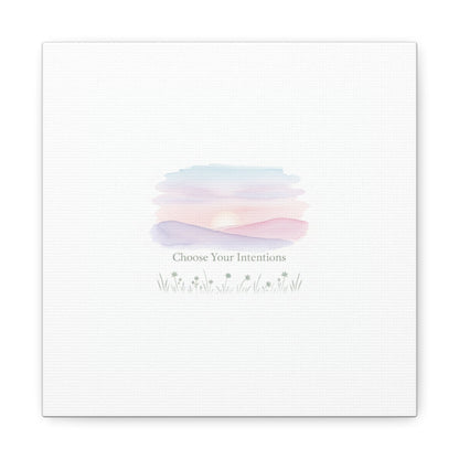 Choose Your Intentions Canvas, soft wellness poster, pastel gradient mindfulness art