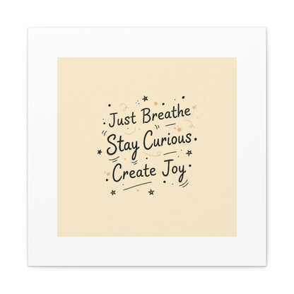 Just Breathe Stay Curious Create Joy Canvas | Messy Handwritten Typography, Doodle Text Art