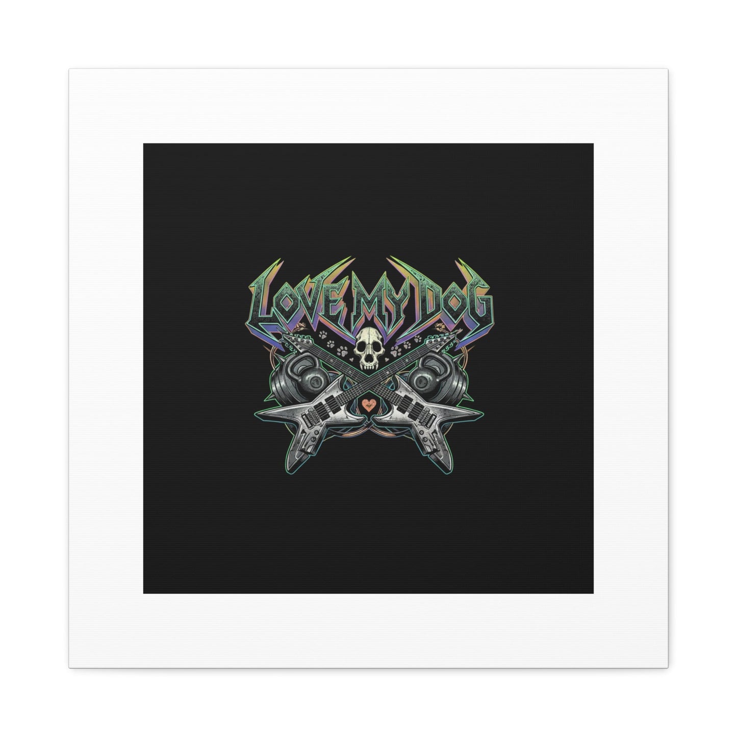 Love My Dog metal font Canvas | gothic wellness quote, edgy self-care merch