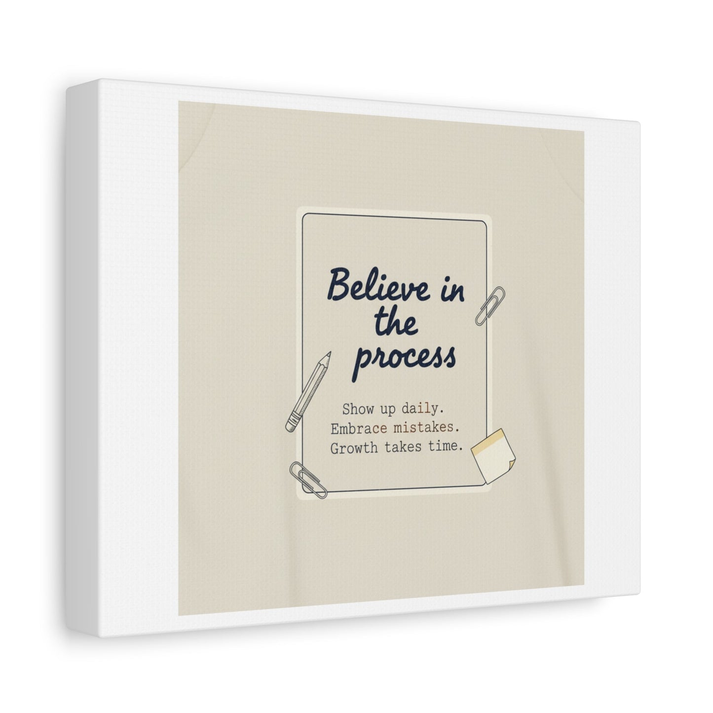 Believe in the Process Canvas | analogue note to self, handwritten reminder décor
