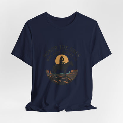 Honor the Ones Who Rode Before Us Tee | Western, Americana, Vintage Rodeo
