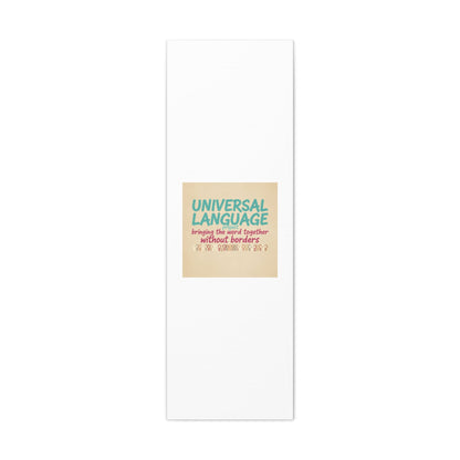 Universal Language Canvas | empowerment slogan, equality wall art