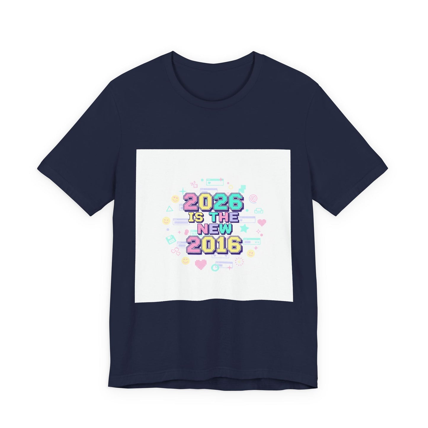 2026 Is The New 2016 Tee | 2010s Nostalgia, vintage internet aesthetic