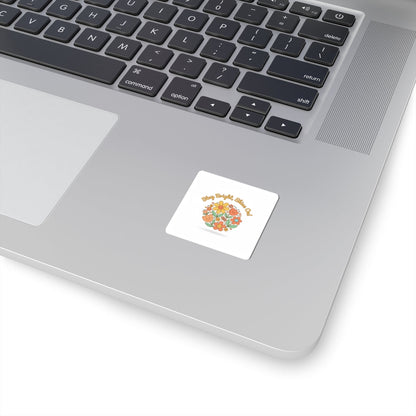 Stay Bright Shine On Sticker | Hopecore, Radical Optimism