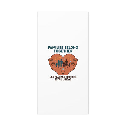 Families Belong Together Canvas | Family Unity, Bilingual Solidarity