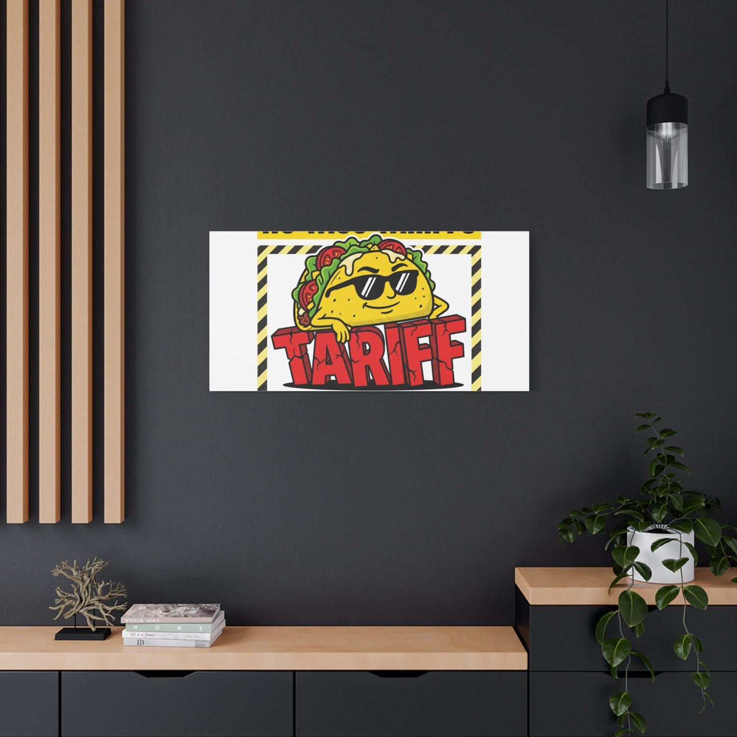 No Taco Tariffs Canvas | political taco pun, tariff backtrack protest typography