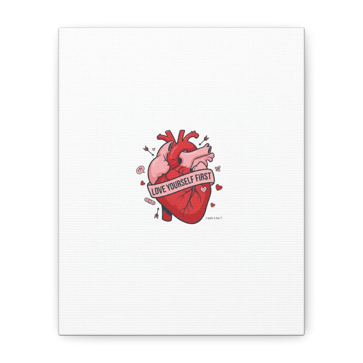 Love Yourself First Canvas, Hearts-with-a-Twist, Anti-Valentine Art