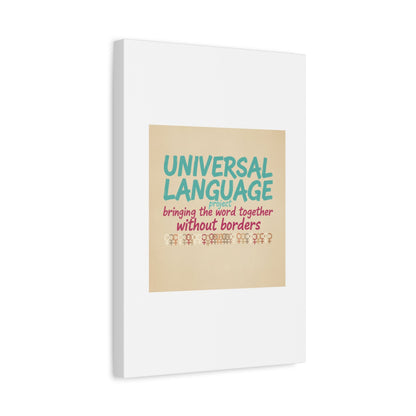 Universal Language Canvas | empowerment slogan, equality wall art