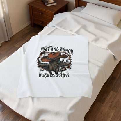 Built on Dust and Honor Velveteen Blanket | Western cowboy, rugged spirit, vintage Americana