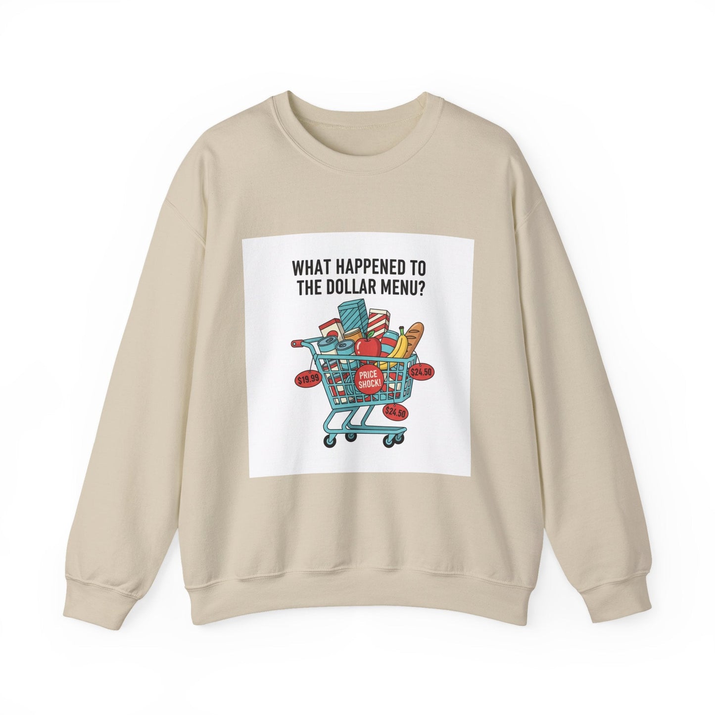 What Happened to the Dollar Menu? Sweatshirt | Grocery Prices Meme, Budget Humor