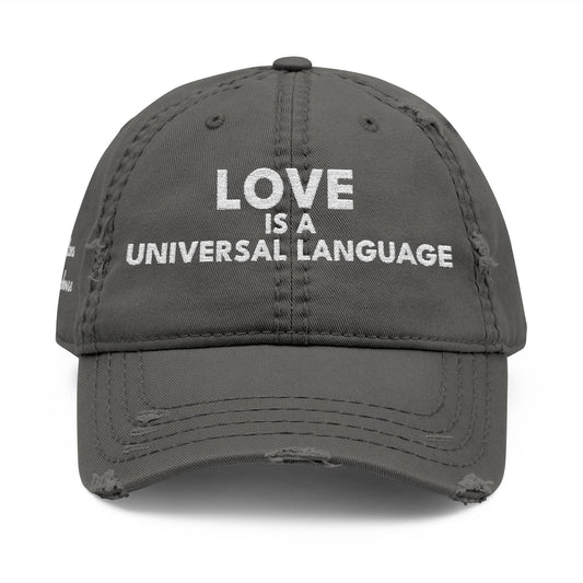 Embroidered 'love is a universal language' Distressed Dad Hat