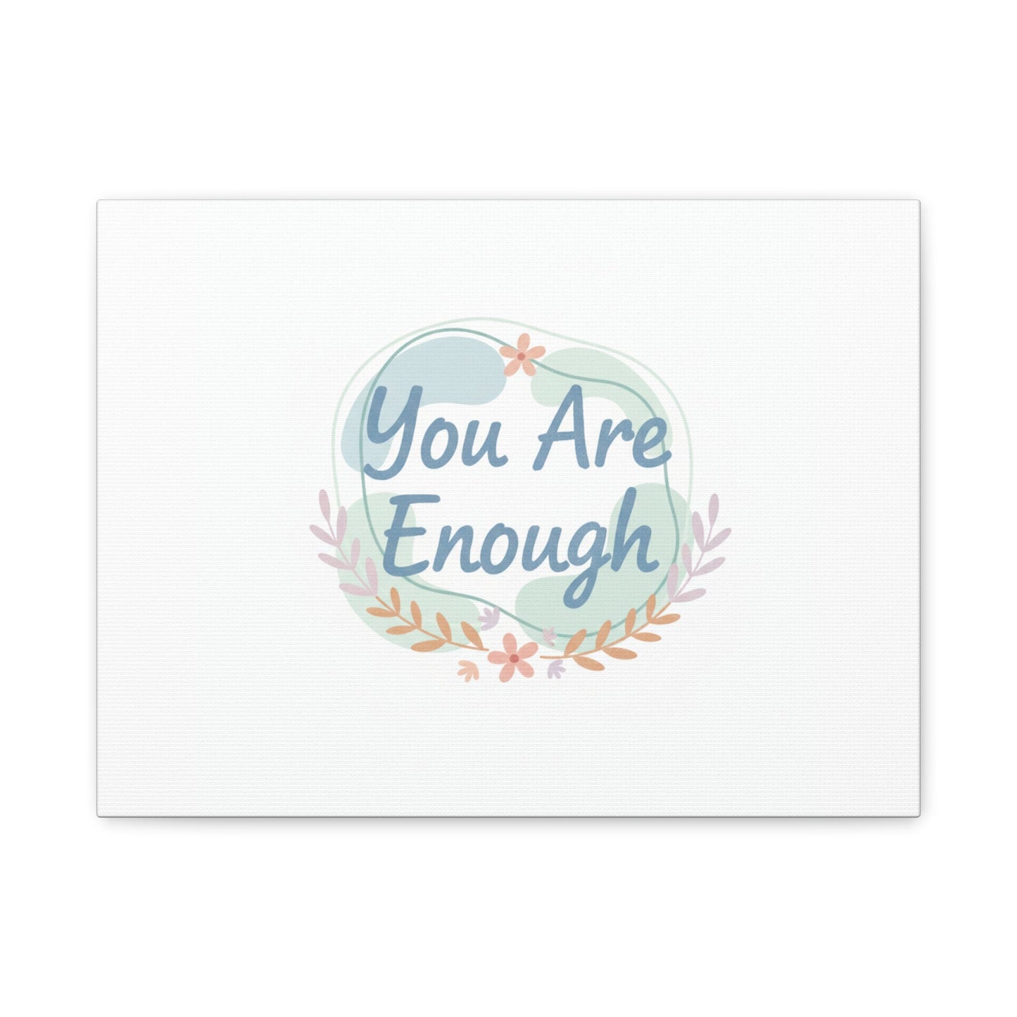 You Are Enough Canvas, Mental Health Art | Supportive Affirmation Wall Decor