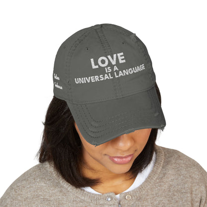Embroidered 'love is a universal language' Distressed Dad Hat