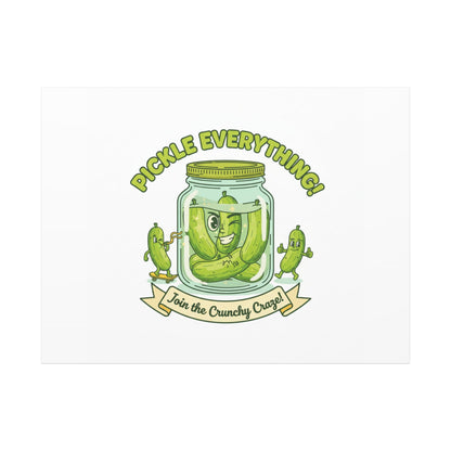 Pickle Everything! Matte Canvas | Brine Design, Pickle Lover Art