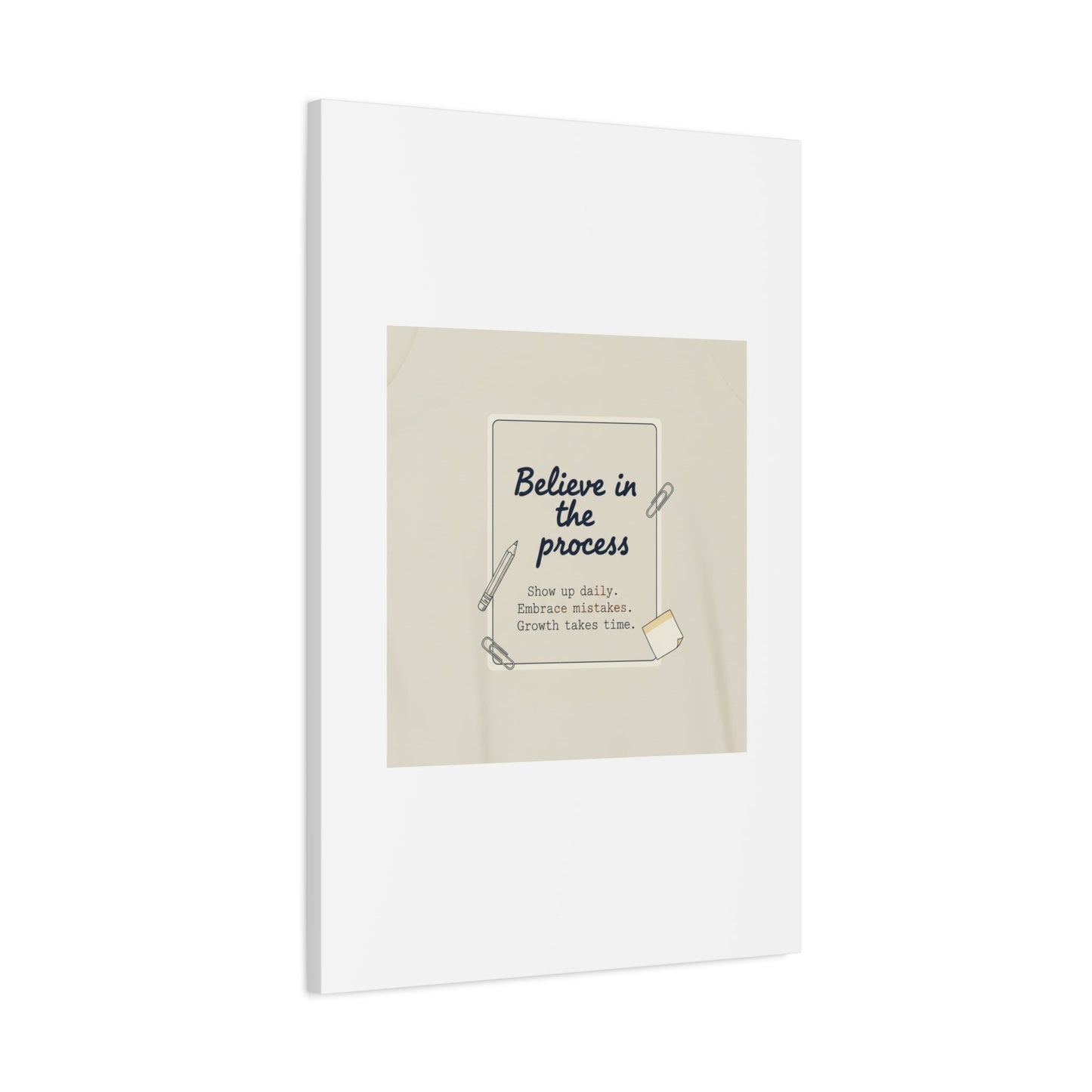 Believe in the Process Canvas | analogue note to self, handwritten reminder décor