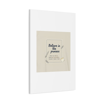 Believe in the Process Canvas | analogue note to self, handwritten reminder décor